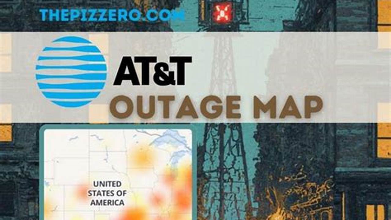 At&Amp;T Outage Map 2024