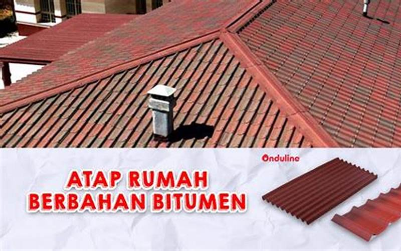 Atap Bitumen Membran: Solusi Atap Tahan Lama Dan Berkualitas
