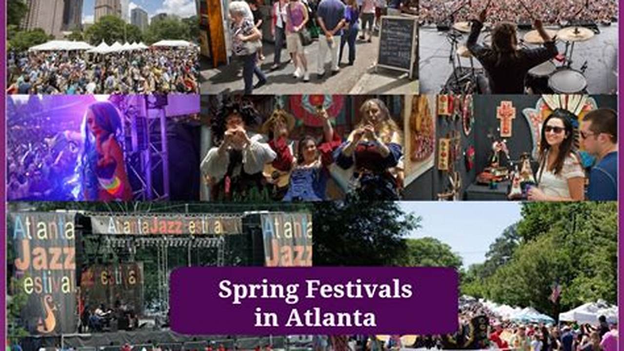 Atlanta Spring Festivals 2025