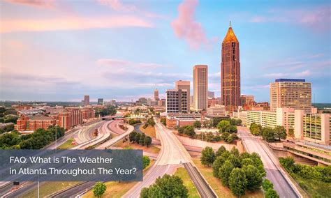 Unveiling the Charm of Atlanta's Weather: A Mesmerizing Mélange of Sun, Clouds, and Rain!
