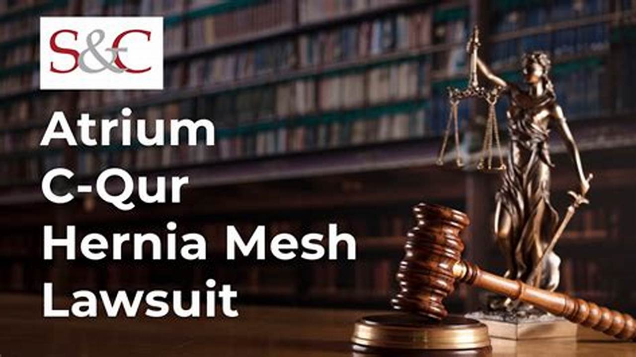 Atrium C-Qur Lawsuit Update 2025