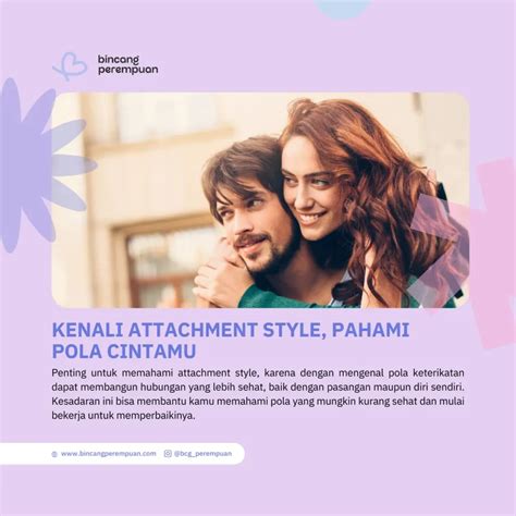 Attachment Style: Kenali & Pahami Dirimu