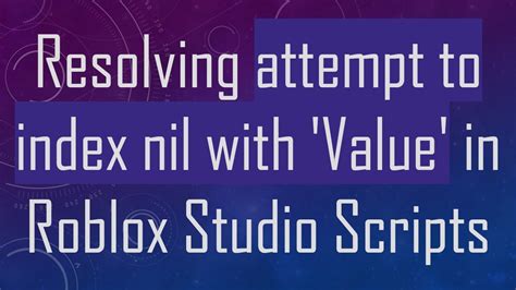 Attempt to Index Nil with Module Script - DevForum | Roblox