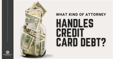 Attorney For    Credit Card Debt