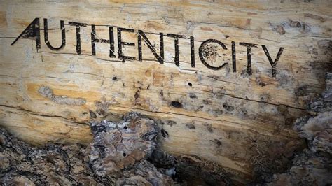 Authenticity is Key