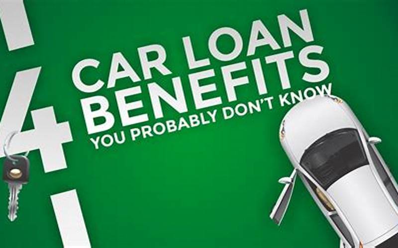 Auto Loan Benefits