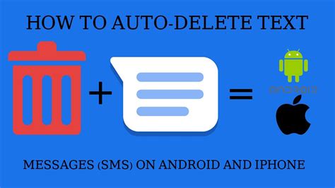 Auto-Delete Text Messages (SMS) on Android and iPhone