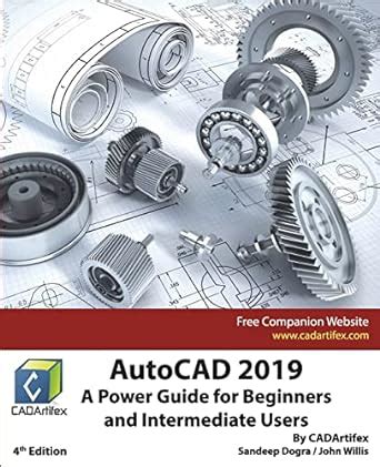 AutoCAD 2019: A Power Guide For Beginners And Intermediate Users Highlights