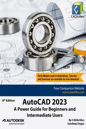 AutoCAD 2023: A Power Guide For Beginners And Intermediate Users