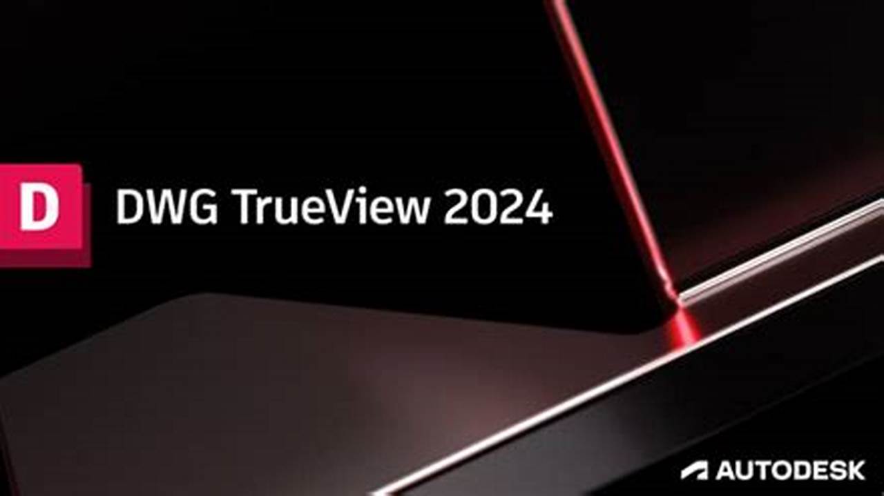 Autodesk Dwg Viewer 2024 Download