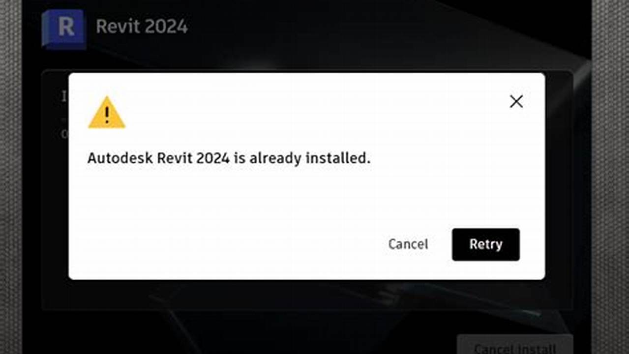 Autodesk Revit 2024 Already Installed Error