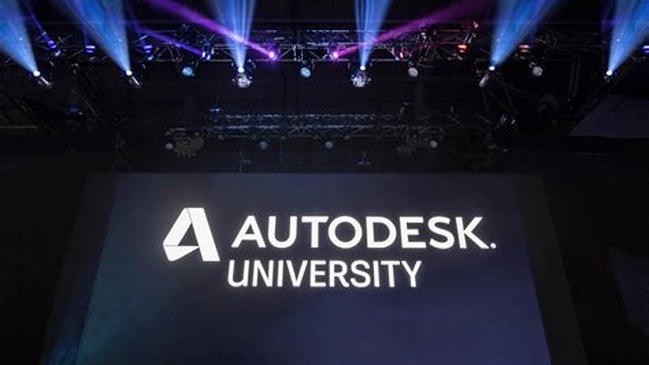 Autodesk University Conference 2024 Schedule