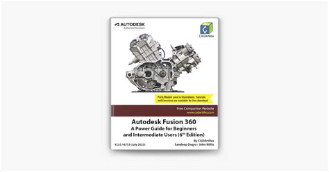 Autodesk Fusion 360: A Power Guide For Beginners And Intermediate Users (6th Edition) Highlights