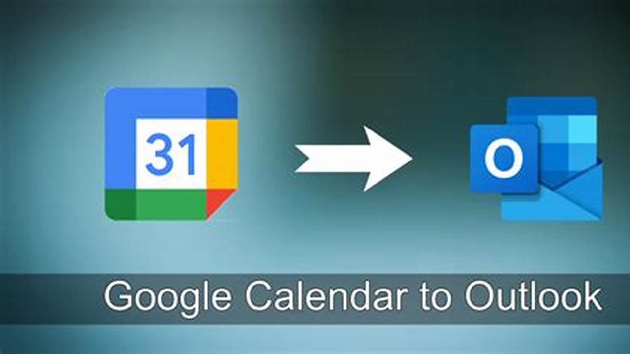 Automatically Sync Outlook Calendar To Google Calendar