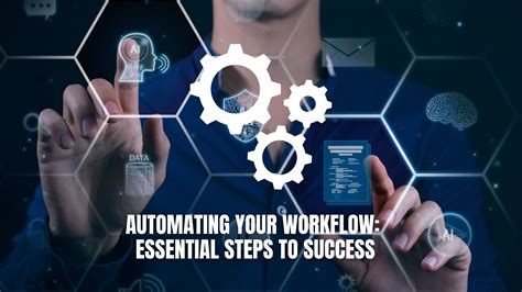 Automating Your Workflow for Long-Term Success