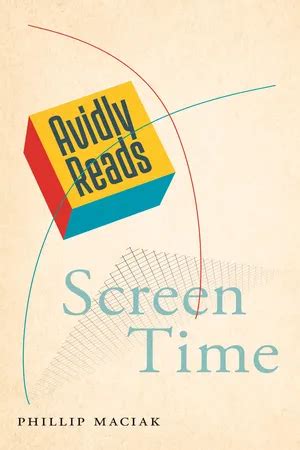 Avidly Reads Screen Time Highlights