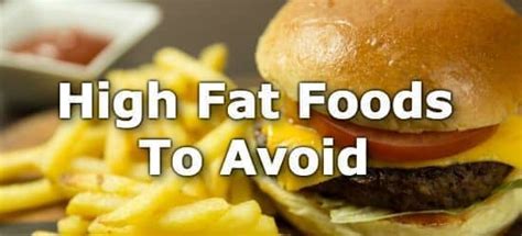 Avoid high-fat foods