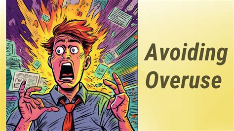 Avoiding Overuse