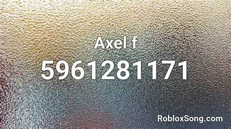 Axel f Roblox ID - Roblox music codes