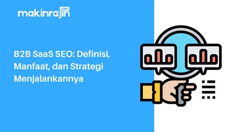 B2B: Definisi, Manfaat, & Pertumbuhan Bisnis