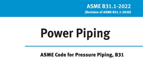 B31.1 - Power Piping - ASME