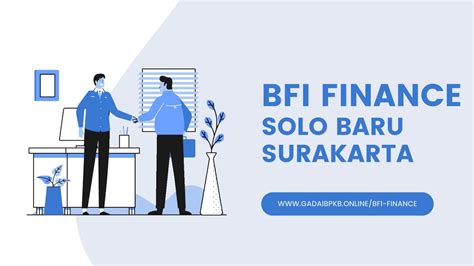 Pembiayaan Kredit Multiguna BFI Finance Solo