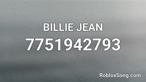 BILLIE JEAN Roblox ID - Roblox music codes