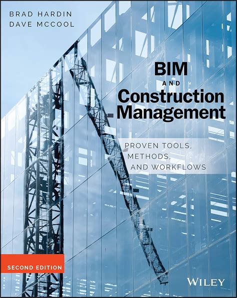 BIM And Construction Management: Proven Tools Methods And Workflows