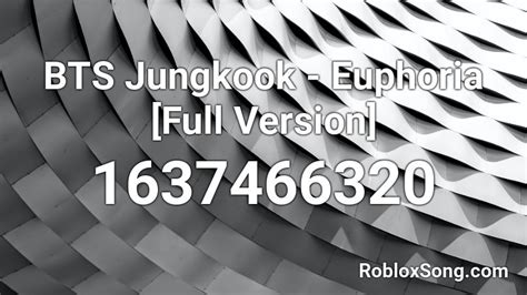 BTS - Euphoria Roblox ID - Roblox music codes