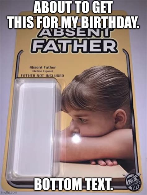 Baby Daddy Absent Dad Memes