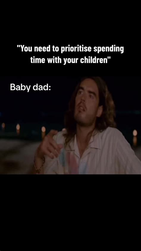Baby Daddy Problems Meme