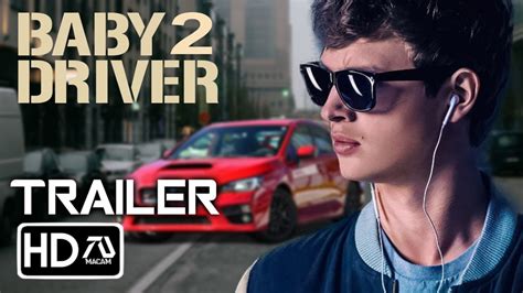 Rev Up Your Engines for Baby Driver 2: The Sequel