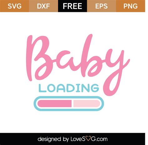 Download Baby Loading... SVG File - SVG Design Cricut SVG Free PSD Mockups