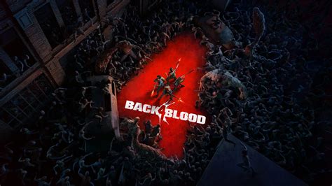 Join Forces with Friends: Experience Thrilling Back 4 Blood Couch Co-Op Action!
