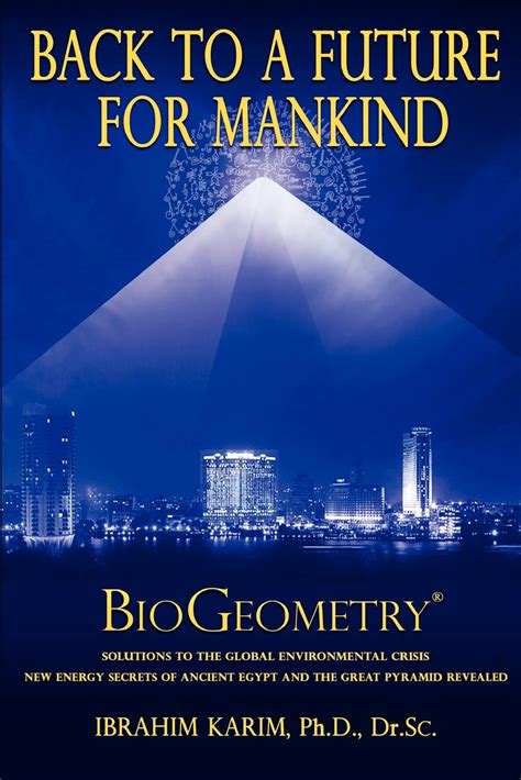 Back To A Future For Mankind BioGeometry Highlights