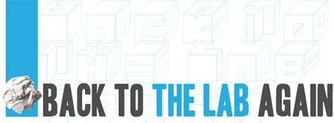 Back to the lab again