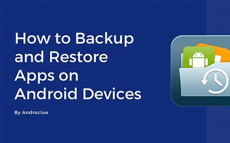 Backup And Restore Android