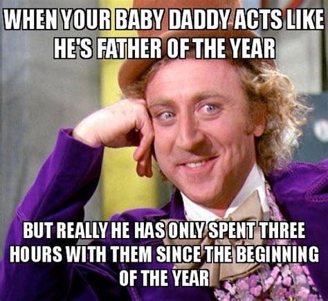 Bad Baby Daddy Memes