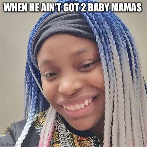 Bad Baby Mama Memes