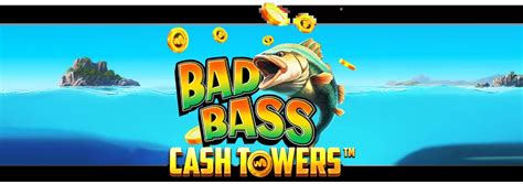 Bad Bass Cash Towers