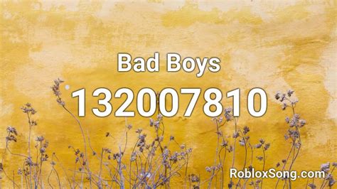 Bad Boys Roblox ID Codes - Roblox ID