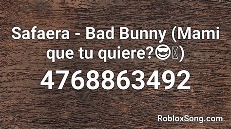 Bad Bunny - Safaera - Roblox Song ID - Roblox Music
