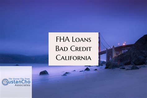 Bad Credit Home Loans California Fha