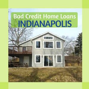 Bad Credit Home Loans Indiana