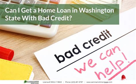 Bad Credit Home Loans Washington State Tips