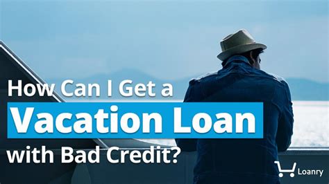 Bad Credit Vacation Loans