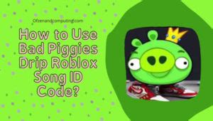 Bad Piggies Drip Roblox ID