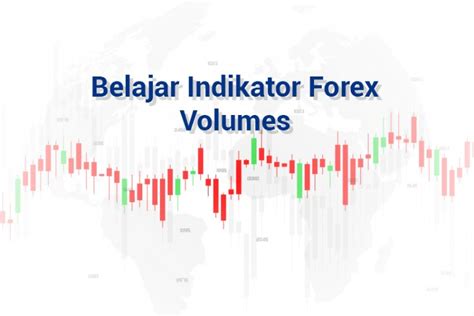 Bagaimana Cara Memilih Broker Forex Dengan Indikator Volume?