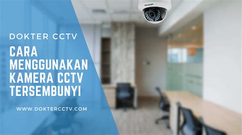 Bagaimana Cara Mendapatkan Web CCTV di Surabaya?