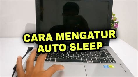 Bagaimana Cara Mengatur Waktu Sleep pada Laptop Windows 10